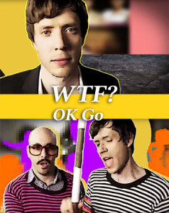 WTF? – OK Go