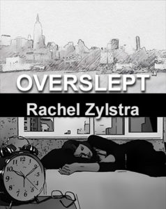 Overslept – Rachel Zylstra